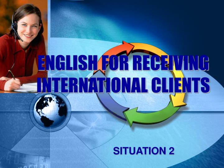 english for receiving international clients