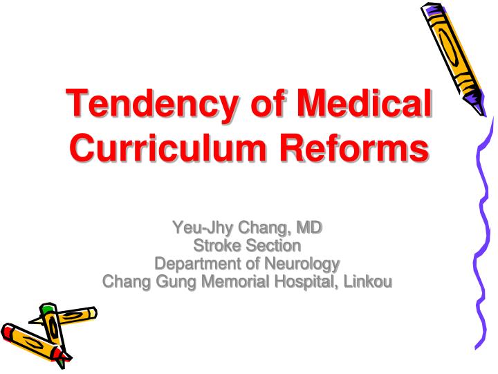 tendency of medical curriculum reforms