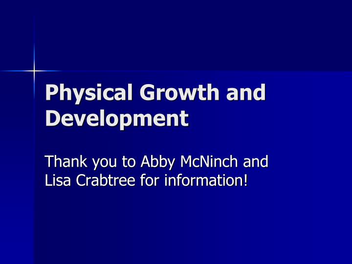 physical growth and development