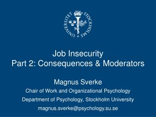 Job Insecurity Part 2: Consequences &amp; Moderators