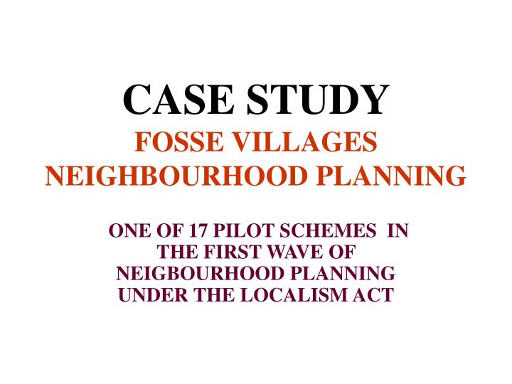 case study fosse villages neighbourhood planning