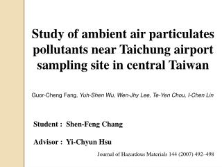 Study of ambient air particulates pollutants near Taichung airport sampling site in central Taiwan