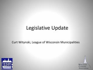 Legislative Update