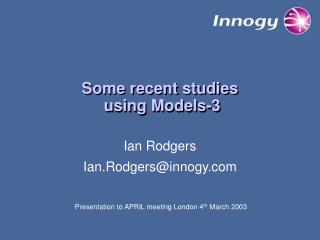 Some recent studies using Models-3