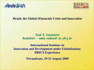 Brazil, the Global (Financial) Crisis and Innovation