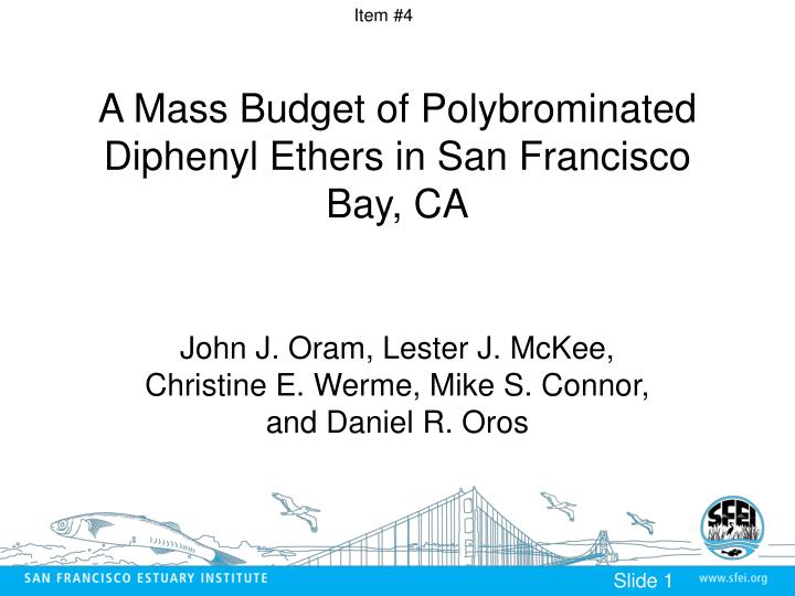 a mass budget of polybrominated diphenyl ethers in san francisco bay ca
