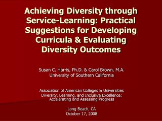 Susan C. Harris, Ph.D. &amp; Carol Brown, M.A. University of Southern California