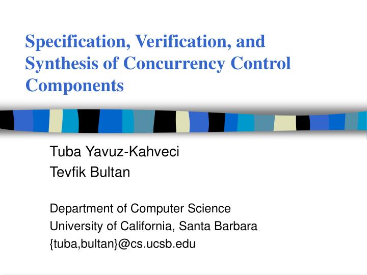 specification verification and synthesis of concurrency control components