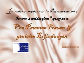 Journées européennes du Patrimoine 2012 Ierwen a weiderginn * 23.09.2012