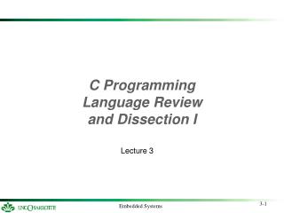 C Programming Language Review and Dissection I