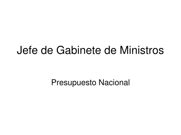 jefe de gabinete de ministros