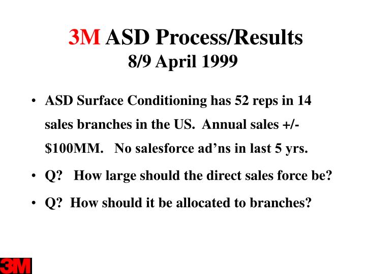 3m asd process results 8 9 april 1999