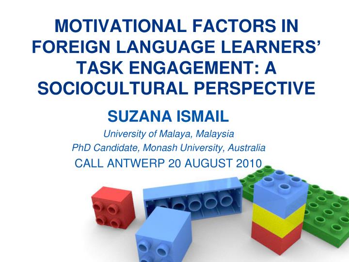 motivational factors in foreign language learners task engagement a sociocultural perspective