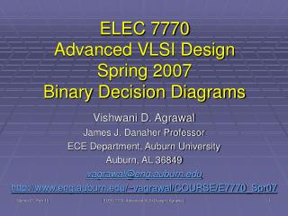 ELEC 7770 Advanced VLSI Design Spring 2007 Binary Decision Diagrams