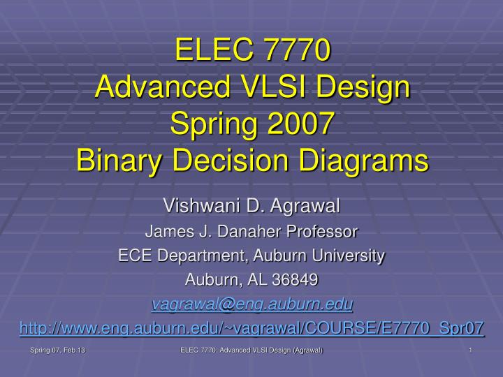 elec 7770 advanced vlsi design spring 2007 binary decision diagrams