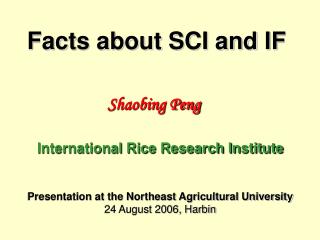 Facts about SCI and IF