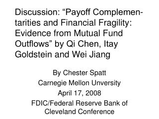 By Chester Spatt Carnegie Mellon Unversity April 17, 2008