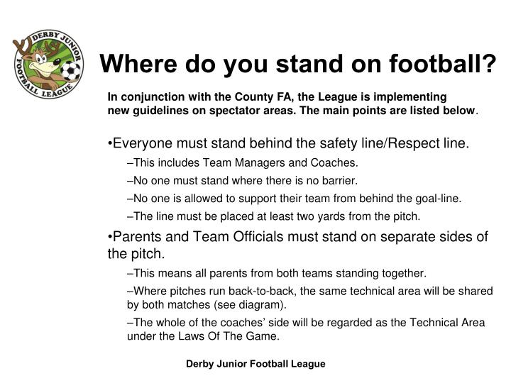 where do you stand on football