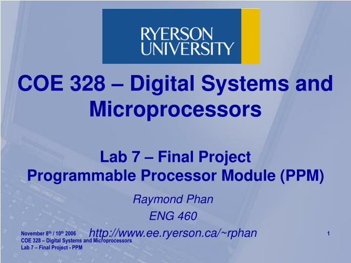 coe 328 digital systems and microprocessors lab 7 final project programmable processor module ppm