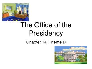 The Office of the Presidency