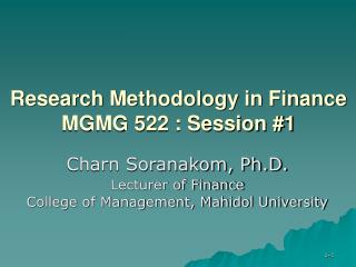 Research Methodology in Finance MGMG 522 : Session #1