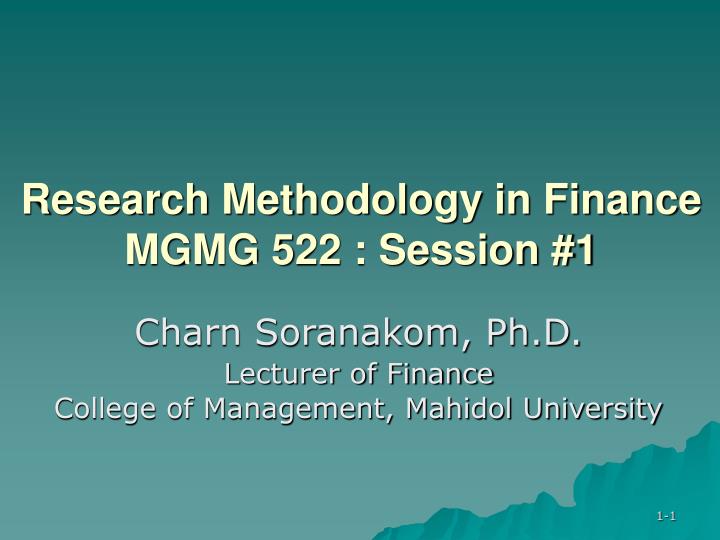 research methodology in finance mgmg 522 session 1