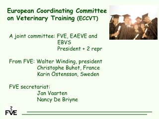 European Coordinating Committee on Veterinary Training (ECCVT)