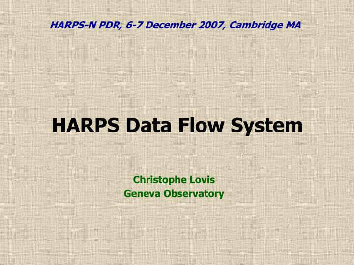 harps data flow system