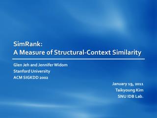 SimRank : A Measure of Structural-Context Similarity