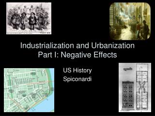 Industrialization and Urbanization Part I: Negative Effects