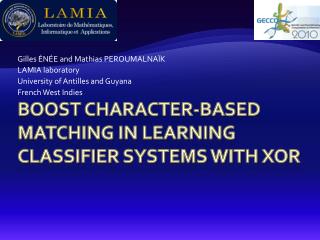 Boost Character-Based Matching in Learning Classifier Systems with Xor