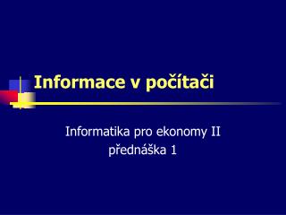 informace v po ta i