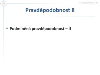 pravd podobnost 8