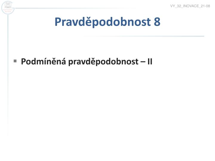 pravd podobnost 8