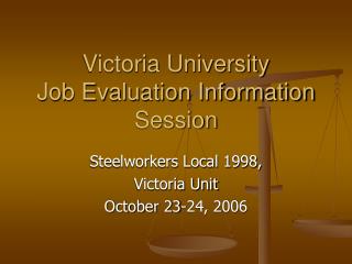 Victoria University Job Evaluation Information Session