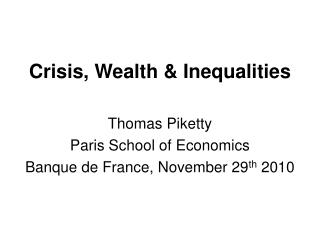 Crisis, Wealth &amp; Inequalities