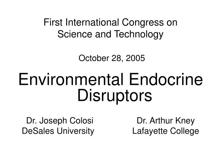 first international congress on science and technology october 28 2005