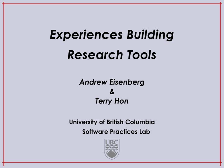 experiences building research tools