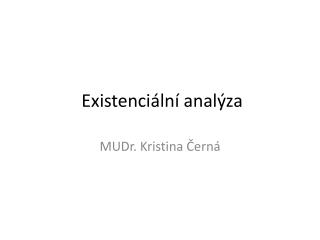 existenci ln anal za