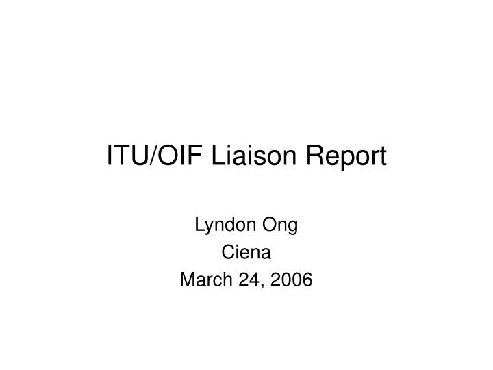 itu oif liaison report