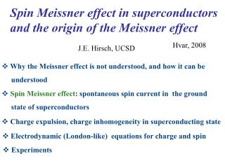 Spin Meissner effect in superconductors and the origin of the Meissner effect