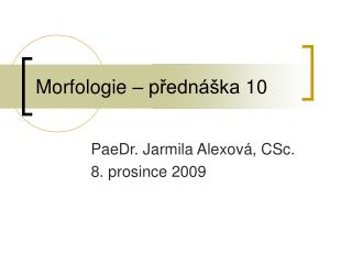 morfologie p edn ka 10