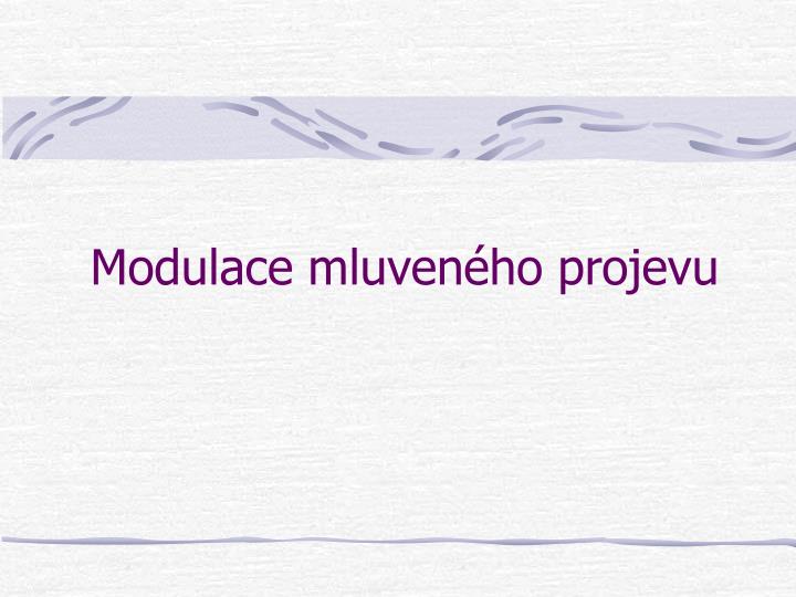 modulace mluven ho projevu