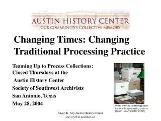 changing times changing traditional processing practice