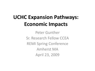 UCHC Expansion Pathways: Economic Impacts