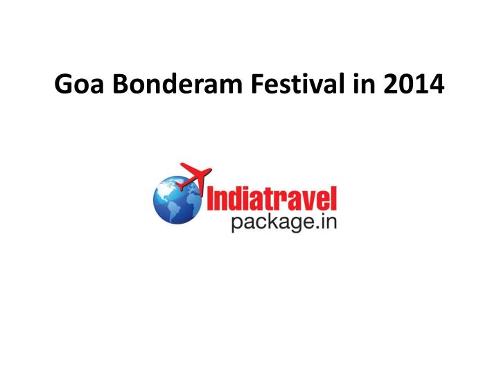 goa bonderam festival in 2014