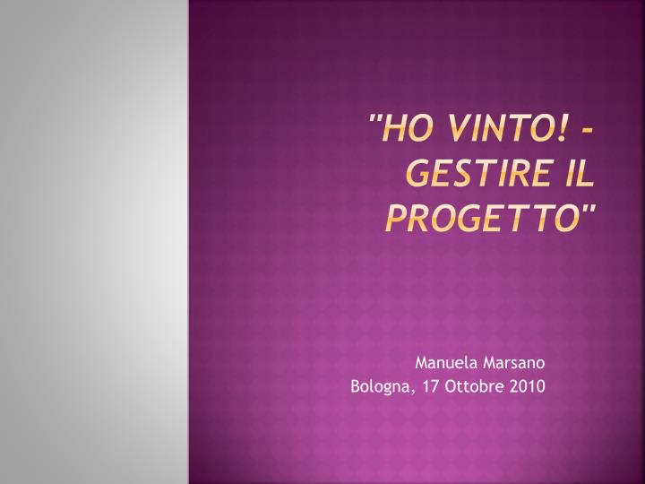 ho vinto gestire il progetto