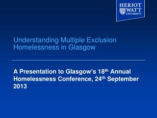 Understanding Multiple Exclusion Homelessness in Glasgow