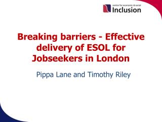 Breaking barriers - Effective delivery of ESOL for Jobseekers in London