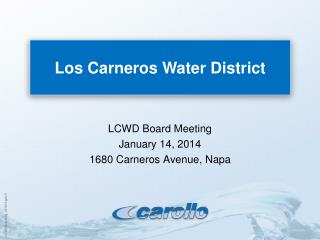 LCWD Board Meeting January 14, 2014 1680 Carneros Avenue, Napa
